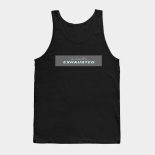 Emotionally Exhausted Tank Top